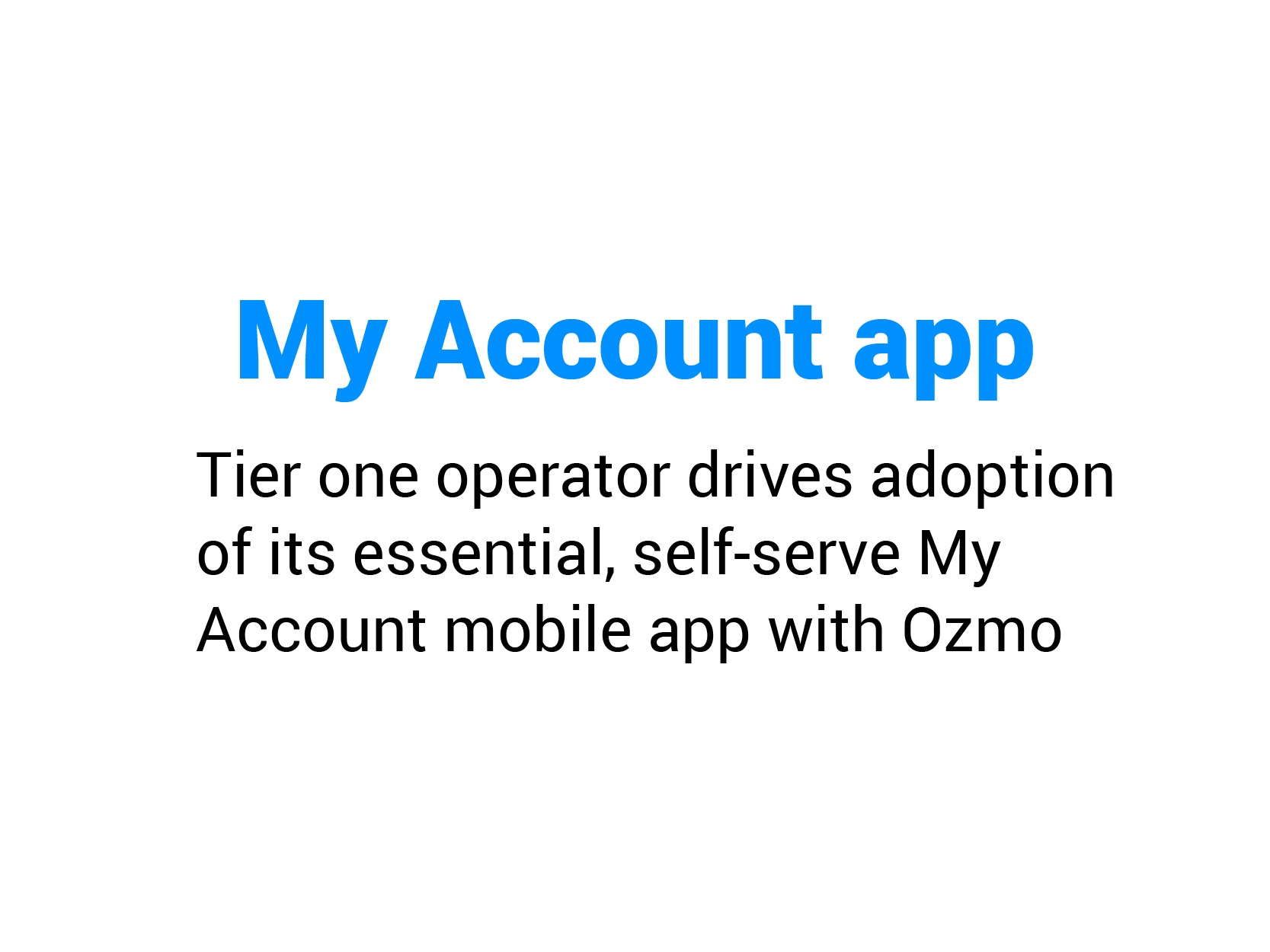 MyAccount app support case study