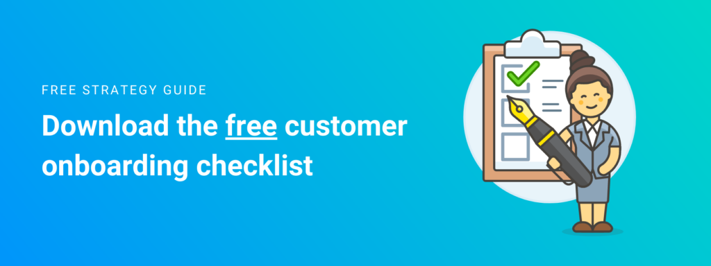 Free strategy guide: download the free customer onboarding checklist