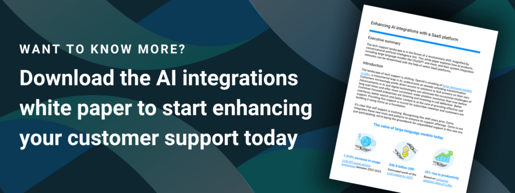 Want to know more? Download the AI integrations white paper to start enhancing your customer support today. 